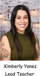 Kimberly Yanez Lead Teacher